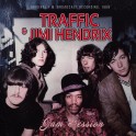 Jam Session / Jimi Hendrix & Traffic