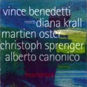 Heartdrops / Vince Benedetti Meets Diana Krall