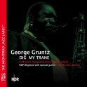 Dig My Trane (Coltrane'S Vanguard Years) / George Gruntz