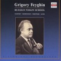 Récital de Violon - Russian Violin School / Grigory Feyghin