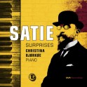 Satie : Surprises / Christina Bjørkøe