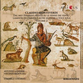 Monteverdi : Dal mio Permesso amato, Su le penne dei venti, Lamento di Olimpia - Volume 2