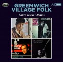 Four Classic Albums / Greenwich Village Folk