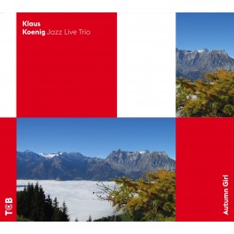 Autumn Girl / Klaus Koenig Jazz Live Trio