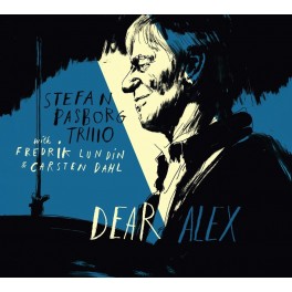 Dear Alex / Stefan Pasborg Trio