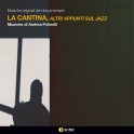 La Cantina, altri appunti sul jazz