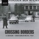 Crossing Borders / La Serenissima