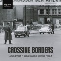 Crossing Borders / La Serenissima