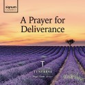 A Prayer for Deliverance / Tenebrae