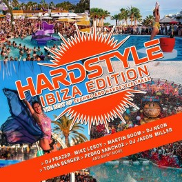 Hardstyle - Ibiza Edition / The Best of Techno & Hardstyle Traxx
