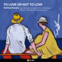 To Love Or Not To Love
