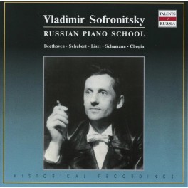 Récital de Piano - Russian Piano School / Vladimir Sofronitsky