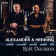 Split Decision / Eric Alexander & Vincent Herring