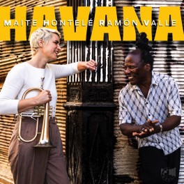 Havana / Maite Hontelé & Ramón Valle