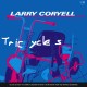 Tricycles / Larry Coryell