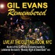 Gil Evans Remembered - Live At The Cutting Room NYC
