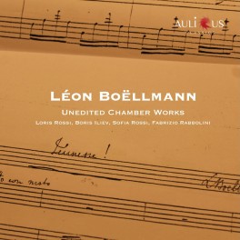 Boëllmann, Léon : Musique de Chambre Inédite