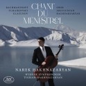 Chant du Ménestrel / Narek Hakhnazaryan