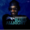 Blues Allnight / The James Blood Ulmer Blues Experience