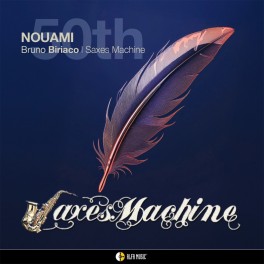 Nouami 50th / Bruno Biriaco & Saxes Machine