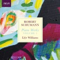 Schumann : Oeuvres pour piano - Volume 2 / Llŷr Williams