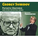 Sviridov, Gueorgui : Oratorio Pathétique et autres oeuvres orchestrales
