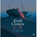 Chahine, Khalil : Le Dé & Espoir (Vinyle LP)