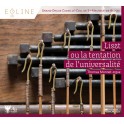 Eoline Vol.1 - Liszt ou la tentation de l'universalité