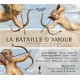 La Bataille d’Amour, Tablatures et Chansons de la Renaissance Française