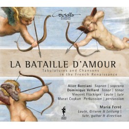 La Bataille d’Amour, Tablatures et Chansons de la Renaissance Française