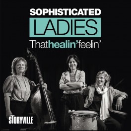 That Healin' Feelin' / Sophisticated Ladies