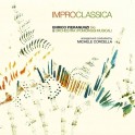 Improclassica / Enrico Pieranunzi trio & Orchestra I Pomeriggi Musicali