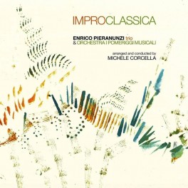 Improclassica / Enrico Pieranunzi trio & Orchestra I Pomeriggi Musicali