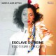 Esclave ou Reine - Exotisme Lyrique / Marie Claude Bottius