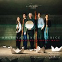 Observations of Venice - Musique de consort du Cinquecento