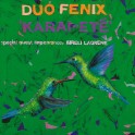 Karai-Eté (Vinyle LP) / Duo Fenix with Bireli Lagrene