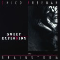 Sweet Explosion / Chico Freeman & Brainstorm