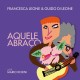 Aquele Abraço / Francesca Leone & Guido Di Leone