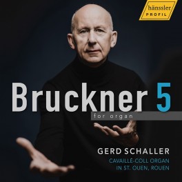Bruckner : Symphonie n°5 pour Orgue / Gerd Schaller