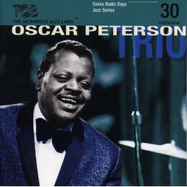 Swiss Radio Days Jazz Series, vol. 30 / Oscar Peterson Trio, Zurich 1960
