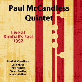 Live at Kimball's East 1992 / Paul McCandless Quintet