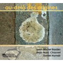 Au-Delà des Origines