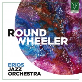 Round Wheeler / Erios Jazz Orchestra