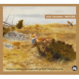 Bestiär - Musiques traditionnelles suédoises, du XVIIIe siècle à nos jours / Duo Tiggarna
