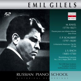 Ravel, Schubert & Bach : Oeuvres pour piano / Emil Gilels