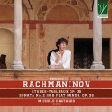 Rachmaninoff : Études-Tableaux Op.39, Sonate n°2 Op.36