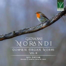Morandi, Giovanni : Intégrale de l'Oeuvre pour Orgue - Volume 8