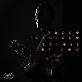 Echoes of Now - Oeuvres pour trombone solo