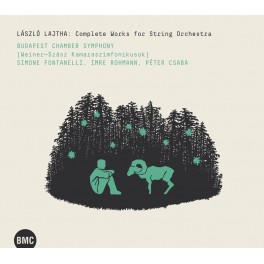 Lajtha, Laszlo : Intégrale de la musique orchestrale pour cordes
