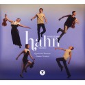 Hahn : Intégrale de la Musique de Chambre - Volume 2 / Quatuor Tchalik & Dania Tchalik